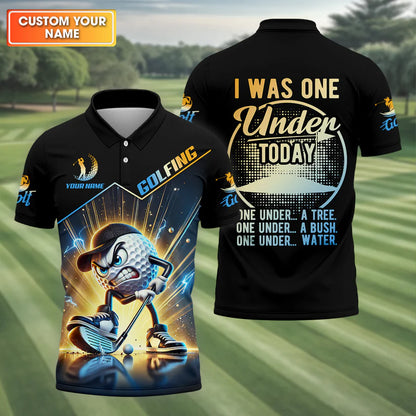 I Was One Under Today Custom Men's Golf Polo Shirt