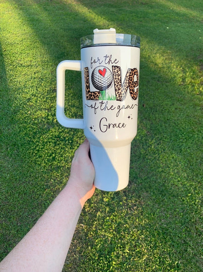 For The Love Of The Game Golf Tumbler 40oz, Custom Golf Tumbler, Golf Club Tumblers, Printed Golf Tumblers With Handle, Mug Gift, Travel Cup TBGTP13