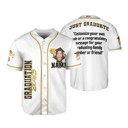 Custom Just Graduate Baseball Jersey